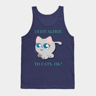 Kids I'm Just Allergic To Cats,OK? Allergy Awareness Cute Gift Tank Top